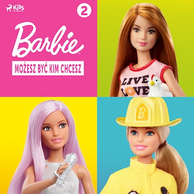 Barbie - Możesz być kim chcesz 2 – okładka audiobooka, autor Mattel