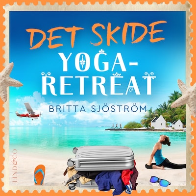 Det skide yoga-retreat – omslag til lydbogen af Britta Sjöström