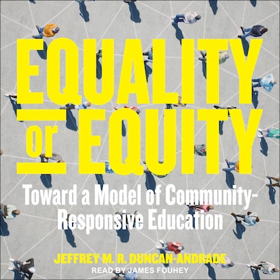 Equality or Equity – omslag til lydbogen af Jeffrey M. R. Duncan-Andrade