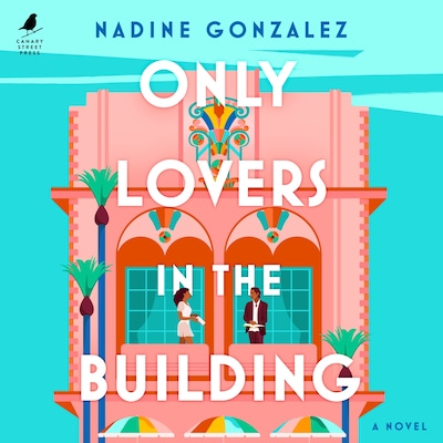 Only Lovers in the Building – omslag til lydbogen af Nadine Gonzalez