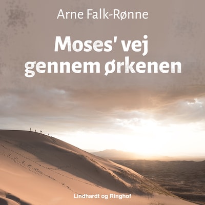 Moses' vej gennem ørkenen – omslag til lydbogen af Arne Falk-Rønne