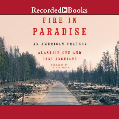 Fire in Paradise – omslag til lydbogen af Alastair Gee, Dani Anguiano