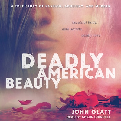Deadly American Beauty – omslag til lydbogen af John Glatt