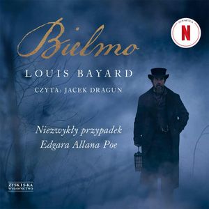 Bielmo. Niezwykły przypadek Edgara Allana Poe – okładka audiobooka, autor Louis Bayard