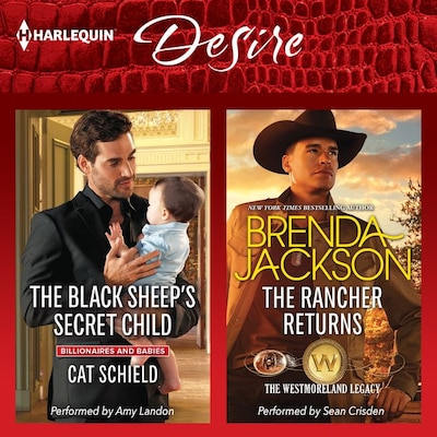 The Black Sheep's Secret Child / The Rancher Returns