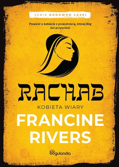 Rachab Kobieta wiary – okładka audiobooka, autor Francine Rivers