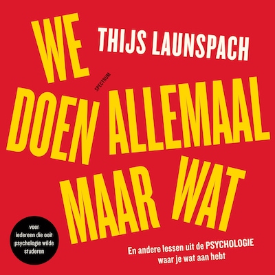 We doen allemaal maar wat – omslag van het luisterboek van Thijs Launspach