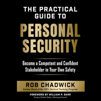 The Practical Guide To Personal Security – omslag til lydbogen af William P. Barr, Rob Chadwick