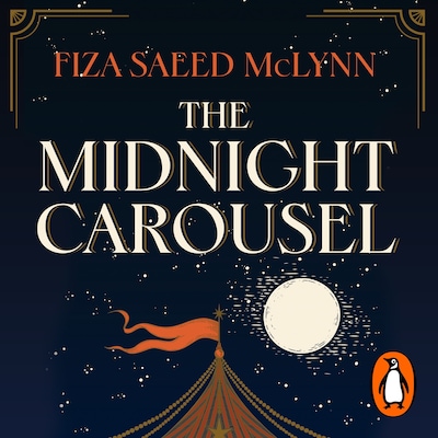 The Midnight Carousel – omslag til lydbogen af Fiza Saeed McLynn