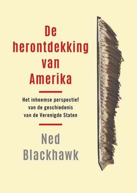 De herontdekking van Amerika: Het inheemse perspectief van de geschiedenis van de Verenigde Staten.