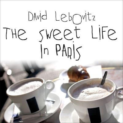 The Sweet Life in Paris – omslag til lydbogen af David Lebovitz