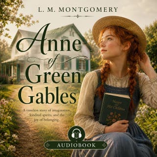 Anne of Green Gables: Follow Anne, a spirited orphan, as she brings color, imagination, and friendship to Green Gables.