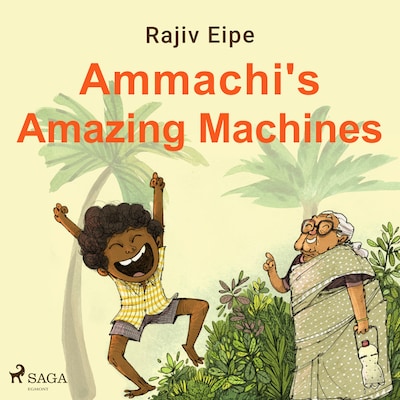 Ammachi's Amazing Machines – omslag til lydbogen af Rajiv Eipe