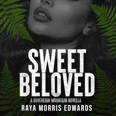 Sweet Beloved – omslag til lydbogen af Raya Morris Edwards