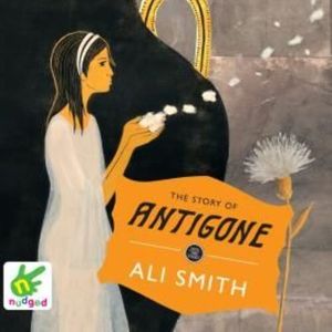 The Story of Antigone – okładka audiobooka, autor Ali Smith