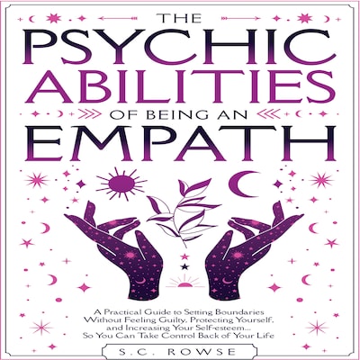The Psychic Abilities of Being an Empath