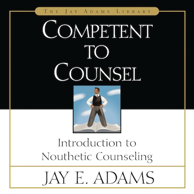 Competent to Counsel