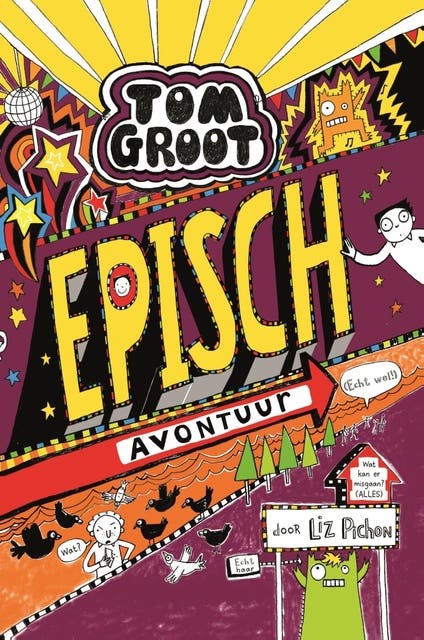 Tom Groot 13 - Episch avontuur (echt wel!) – omslag van het luisterboek van Liz Pichon