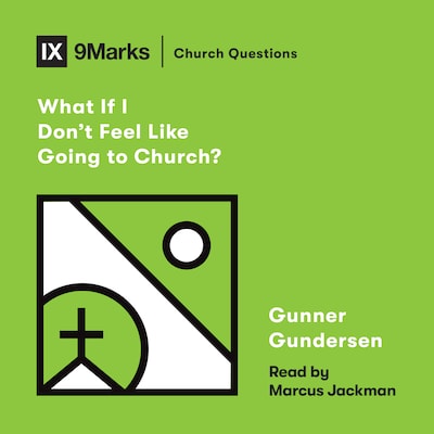 What If I Don't Feel Like Going to Church? – omslag til lydbogen af Gunner Gundersen