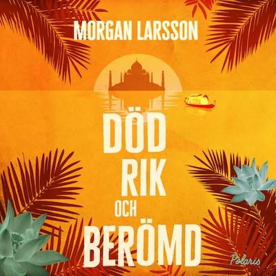 Död, rik och berömd