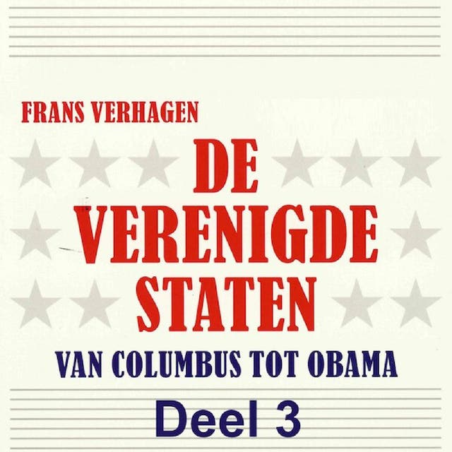 De Verenigde Staten 3: Van Columbus tot Obama