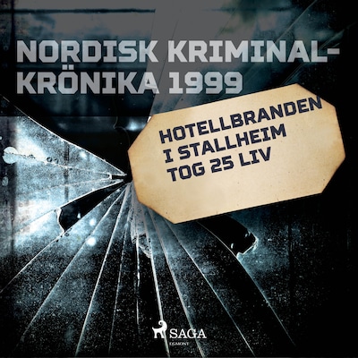 Hotellbranden i Stallheim tog 25 liv