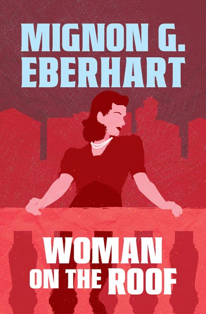 Woman on the Roof – omslag til lydbogen af Mignon G Eberhart