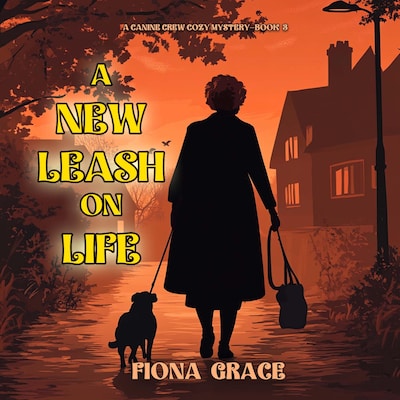 A New Leash On Life (A Canine Crew Mystery—Book 3) – omslag til lydbogen af Fiona Grace