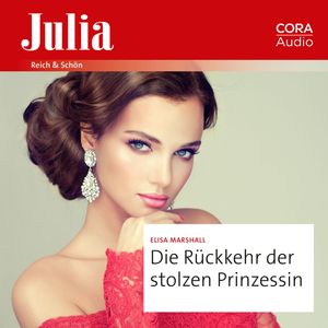 Die Rückkehr der stolzen Prinzessin – okładka audiobooka, autor Elisa Marshall