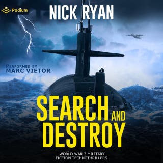 Search and Destroy: Nick Ryan's World War 3 Military Fiction Technothrillers, Book standalone