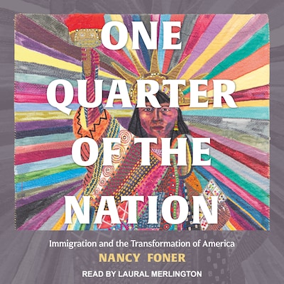 One Quarter of the Nation – omslag til lydbogen af Nancy Foner