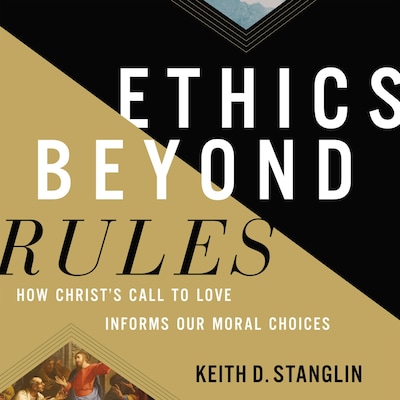 Ethics beyond Rules – omslag til lydbogen af Keith D Stanglin