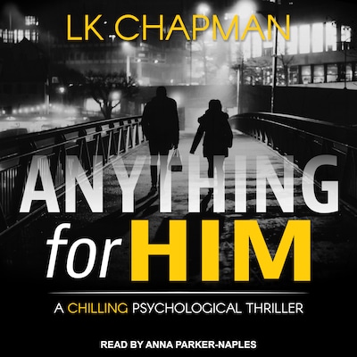 Anything for Him – omslag til lydbogen af L.K. Chapman