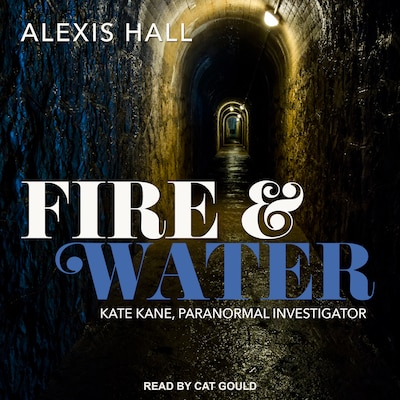 Fire & Water – omslag til lydbogen af Alexis Hall