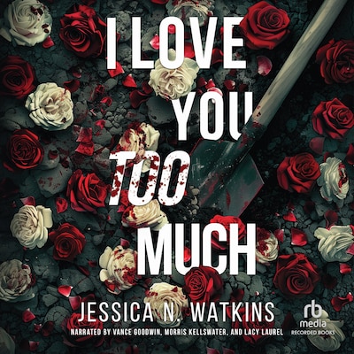 I Love You Too Much – omslag til lydbogen af Jessica N. Watkins
