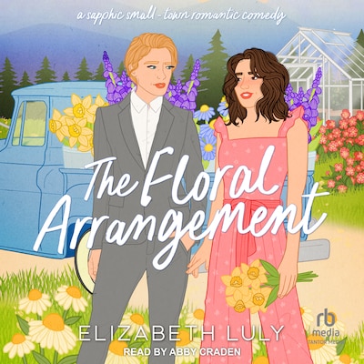 The Floral Arrangement – omslag til lydbogen af Elizabeth Luly