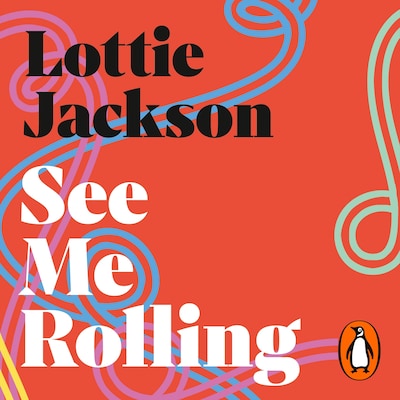 See Me Rolling – omslag til lydbogen af Lottie Jackson