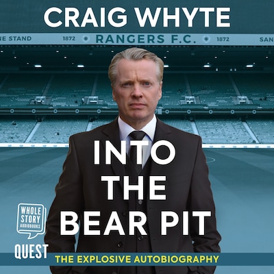 Into The Bear Pit – omslag van het luisterboek van Douglas Wight, Craig Whyte