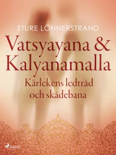 Vatsyayana & Kalyanamalla, Kärlekens ledtråd och skådebana – omslag till ljudboken av Sture Lönnerstrand