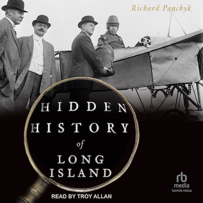 Hidden History of Long Island – omslag til lydbogen af Richard Panchyk