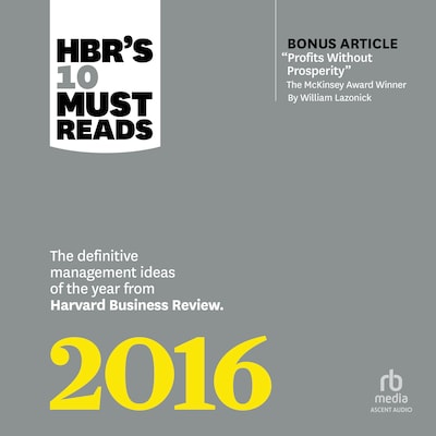 HBR's 10 Must Reads 2016 – omslag til lydbogen af HARVARD BUSINESS REVIEW, Herminia Ibarra, Marcus Buckingham