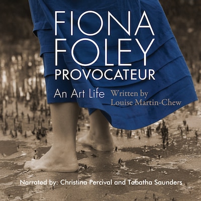 Fiona Foley Provocateur – omslag van het luisterboek van Louise Martin-Chew