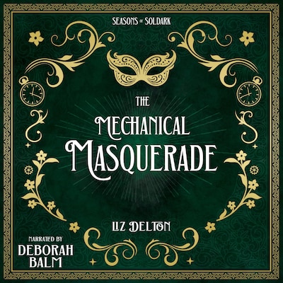 The Mechanical Masquerade – omslag til lydbogen af Liz Delton
