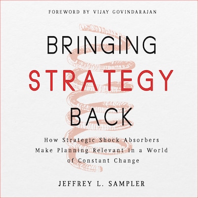 Bringing Strategy Back – omslag til lydbogen af Jeffrey L. Sampler