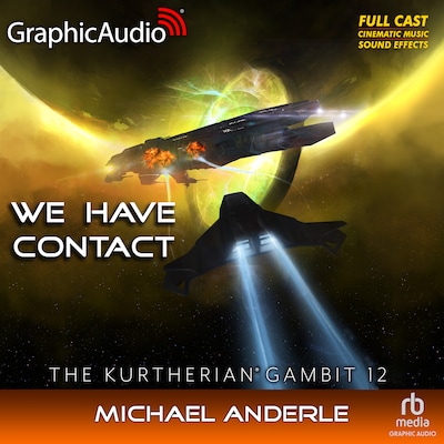 We Have Contact [Dramatized Adaptation] – omslag til lydbogen af Michael Anderle