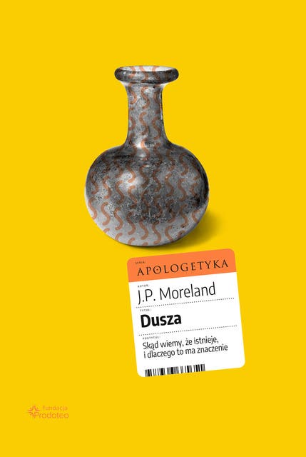Dusza: Skąd wiemy, że istnieje, i dlaczego to ma znaczenie