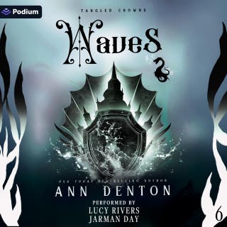 Waves: Tangled Crowns, Book 6 – omslag till ljudboken av Ann Denton