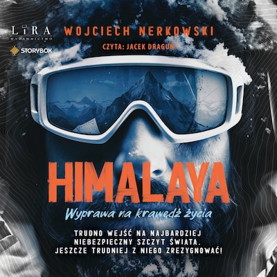 Himalaya. Wyprawa na krawędź życia – okładka audiobooka, autor Wojciech Nerkowski