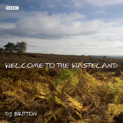 Welcome To The Wasteland – omslag til lydbogen af DJ Britton