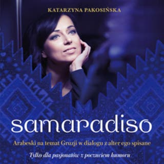 Samaradiso – okładka audiobooka, autor Katarzyna Pakosińska